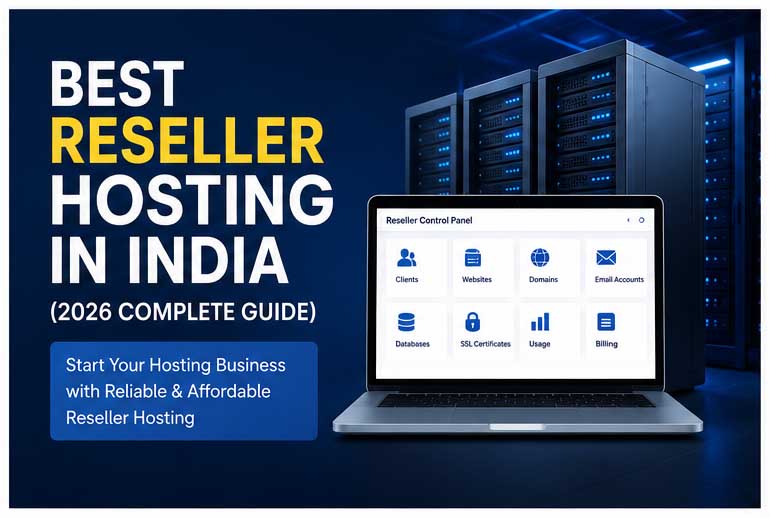 Best Reseller Hosting in India (2026 Complete Guide)